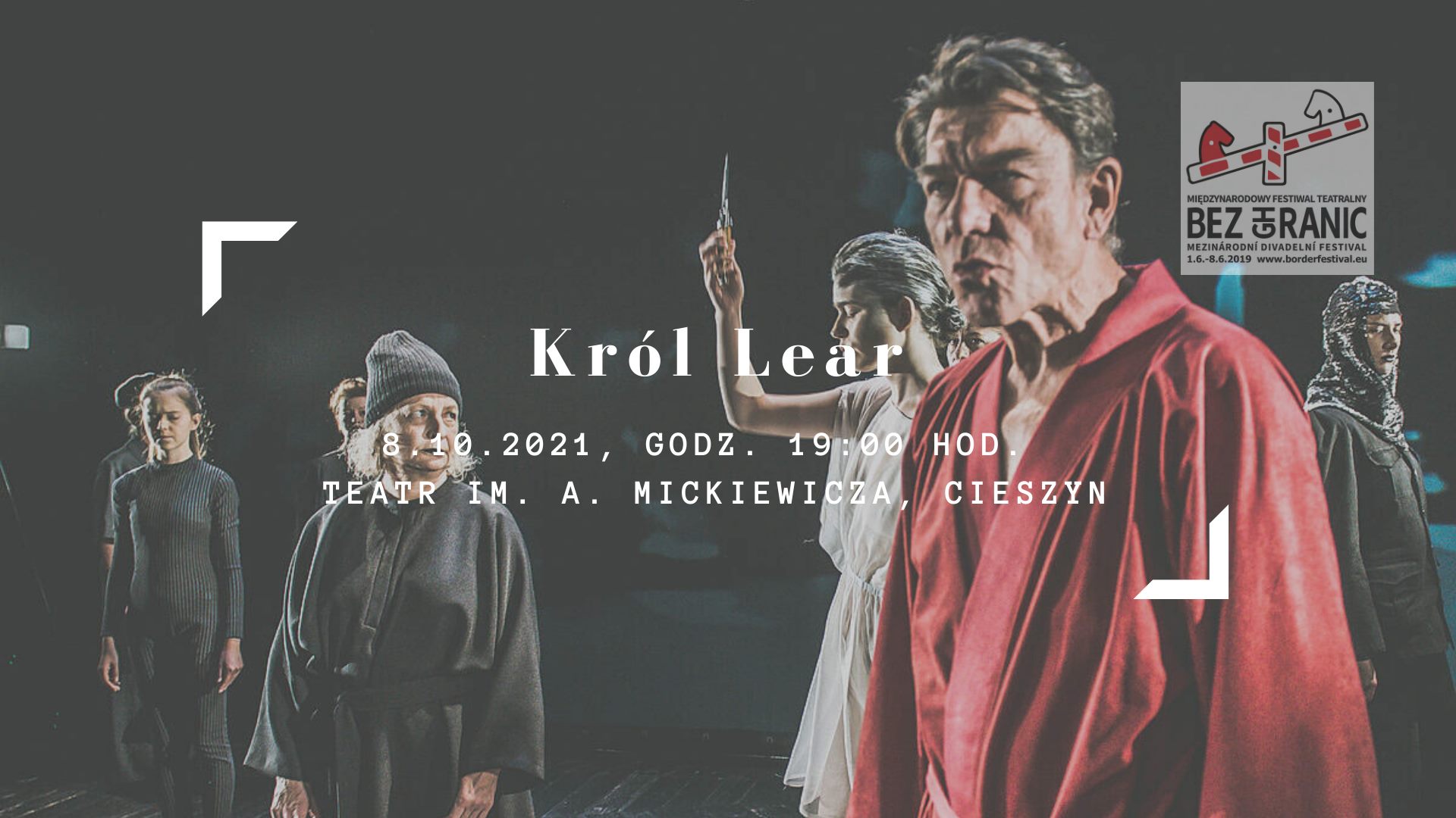 „Król Lear” na 30. Festiwalu Bez Granic / Bez Hranic